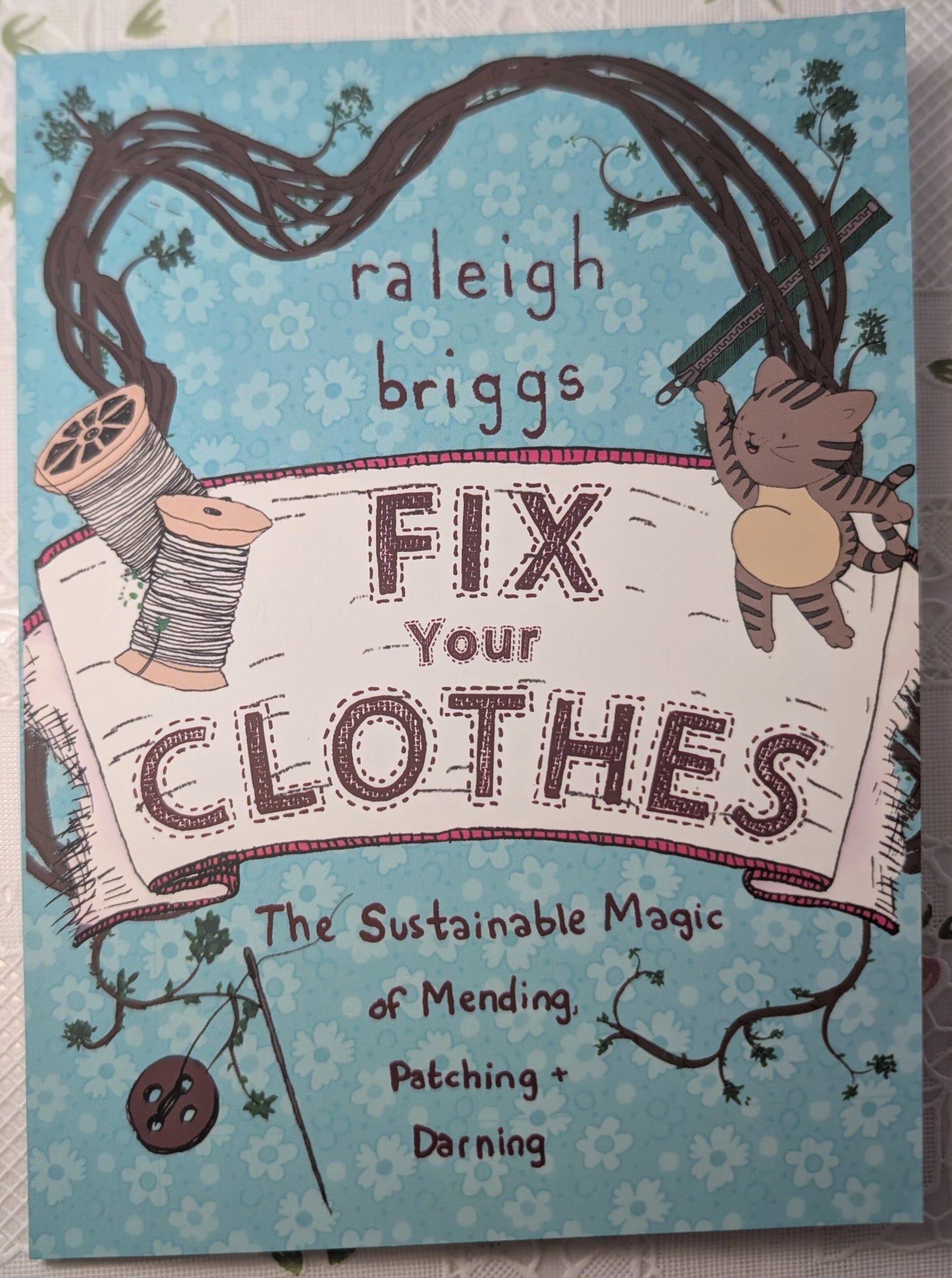 Fix Your Clothes - The Sustainable Magic of Mending, Patching + Darning